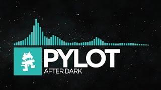 [Indie Dance] - PYLOT - After Dark [Monstercat Release]