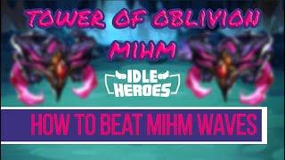 Idle Heroes - How to Beat Mihm Wave 624