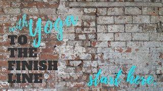 With Yoga To The Finish Line - Welcome Video [Membership Program]