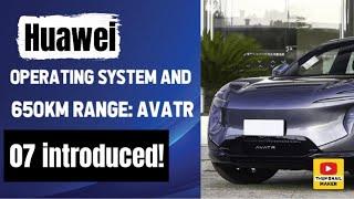 Huawei operating system and 650km range: Avatr 07 introduced!