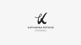 Showreel Katharina Petsche 2017