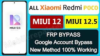 MIUI 12.5 FRP Bypass 2022 | All Xiaomi Redmi Poco miui 12.5 Google Account Unlock New Method No PC