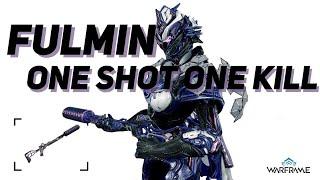 Warframe - Fulmin | ONE SHOT ONE KILL With Galvanized Mods [QUICK BUILDS]