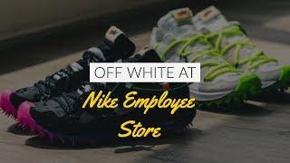 OFF WHITE At Nike Employee Store- Pickups ft Always Fresh Apparel