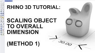 Rhino 3D Tutorial: Scaling an Object to Overall Dimension (Method 1)