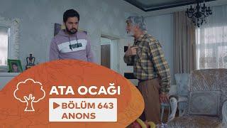 Ata Ocağı (643-cü Seriya) ANONS