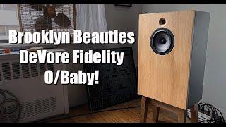 DeVore Fidelity O/Baby, Oh Wow!