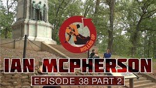 Rolled Up episode 38 Part 2 of 3 Ian McPherson