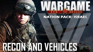 New Israel Units Preview by Vulcan and Valh! Recon and Vehicles - Wargame: Red Dragon (Part 3)