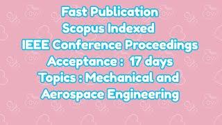 IEEE conference / 17 days for scopus indexed IEEE conference proceedings acceptance notification