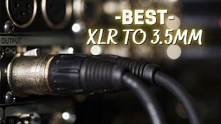 XLR to 3.5mm - Top 5 XLR Cables Reviews