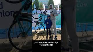 ASIA SPRINT TRIATHLON CUP TASHKENT 2021