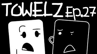 TOWELZ - Episode 27: “We’re Seen On TV!”