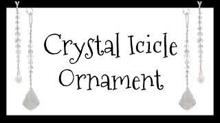 Diy Crystal Icicle Ornament Beading Tutorial - Sparkle Up Your Holidays!