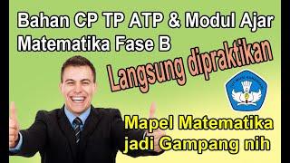 Bahan untuk Membuat CP TP ATP dan Modul Ajar Matematika Fase B | info guru indonesian