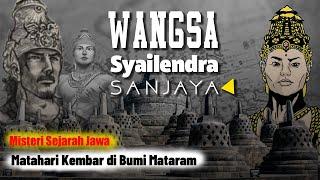 Misteri Dualisme Kepemimpinan Mataram Kuno, Wangsa Syailendra & Sanjaya!