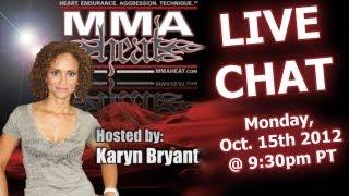 LIVE MMA / Pop-Culture Chat with Karyn Bryant (10/15/12 - 9:30pm PT)