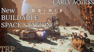 Osiris New Dawn: Update | Buildable Space Station - Salvageable Bases And Vehicles | PC | 2021