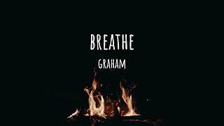 GRAHAM - "Breathe" (Official Lyric Video)