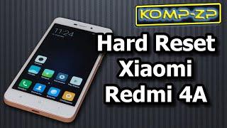 Скидання на заводські налаштування смартфона Xiaomi Redmi 4a.  Hard Reset Xiaomi Redmi 4a