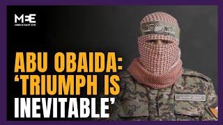 Abu Obaida delivers first speech since ceasefire
