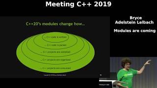 Modules are coming - Bryce Adelstein Lelbach - Meeting Cpp 2019