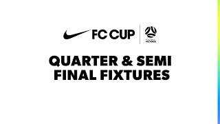 2025 Nike FC Cup Quarter and Semi Finals fixture draws