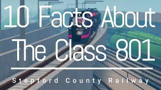 SCR | 10 Facts About The Class 801!