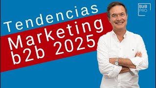 Tendencias en  Marketing b2b  2025