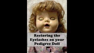 Restoring Eyelashes of Your Pedigree Doll