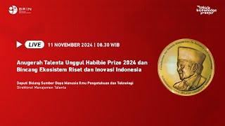 Anugerah Talenta Unggul Habibie Prize 2024 dan Bincang Ekosistem Riset dan Inovasi Indonesia