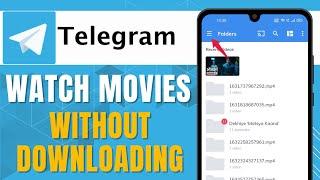 HOW TO WATCH TELEGRAM MOVIES WITHOUT DOWNLOADING