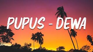 Pupus - Dewa (Audio Lyric)