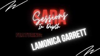 Sara Sessions - In Depth with LaMonica Garrett