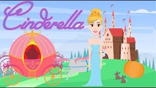 Cinderella - A Classic Fairy Tale | Fun Animated Story for Kids