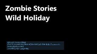 Wild Holiday but something is wrong... | Zombie Stories | Roblox