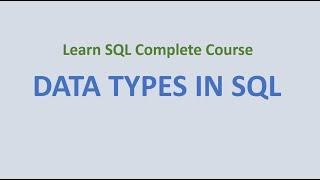 SQL Data Types & SQL Naming Convention