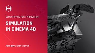 DPP: Simulation in Cinema 4D - Week 3 - Simulations in Motion Design