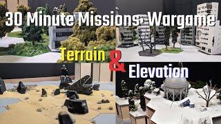 30 Minute Missions Tabletop Wargame | Terrain & Elevation