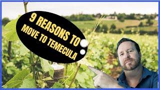 9 REASONS TO MOVE TO TEMECULA