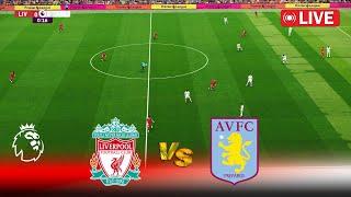 LIVE : LIVERPOOL vs ASTON VILLA | Premier League 2024 | EPL Full Match | PES Game Simulation