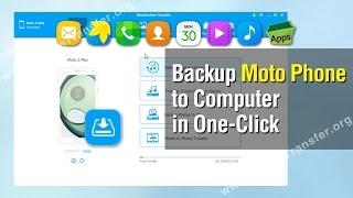 How to Backup Moto Phone to Computer in One-Click