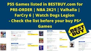 PS5 Games listed in BESTBUY.com for PRE-ORDER | NBA 2K21 | Valhalla | Far Cry 6 | Watch Dogs Legion