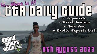 GTA Shipwreck, Street Dealers & Gun Van Locations + Exotic Export List 9th August 2023 Online Guide