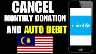 How To Cancel Unicef Donation Malaysia | How To Cancel unicef Direct Debit Malaysia