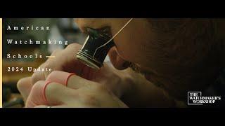 American Watchmaking Schools Update 2024- Learn to be a Watchmaker