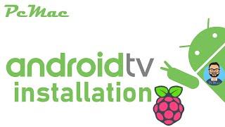 Android TV RaspberryPi 3 Model B