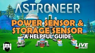 Astroneer - THE POWER SENSOR & STORAGE SENSOR - A HELPFUL GUIDE