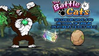 Revival of Origin - The Battle Cats No Gacha Save #74