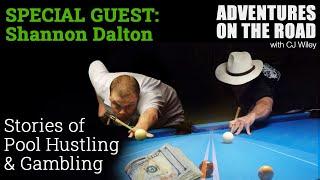 HOF Shannon "The Cannon" Dalton with CJ Wiley/JimmieB - Hustling & Gambling Adventures on the Road